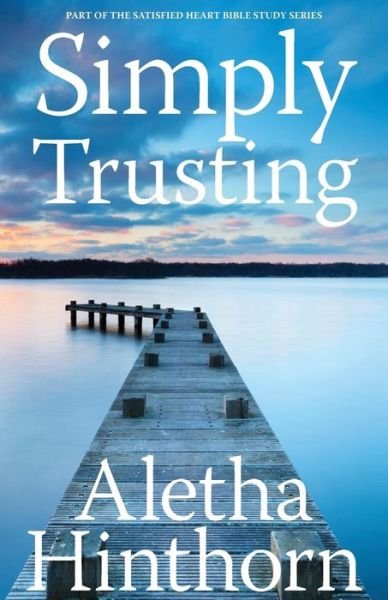 Cover for Aletha Hinthorn · Simply Trusting (Taschenbuch) [Revised edition] (2014)