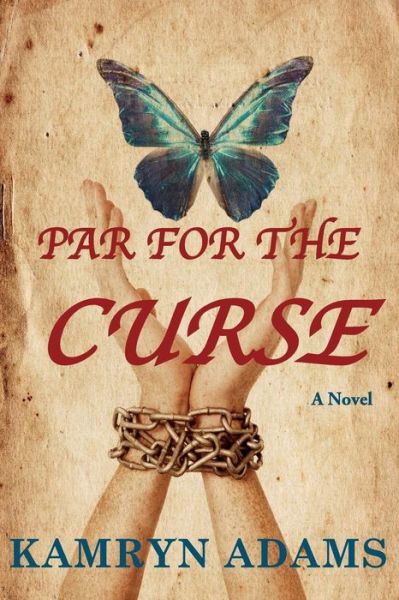 Par for the Curse - Kamryn Adams - Książki - Impresa Books - 9780990871330 - 3 lutego 2009