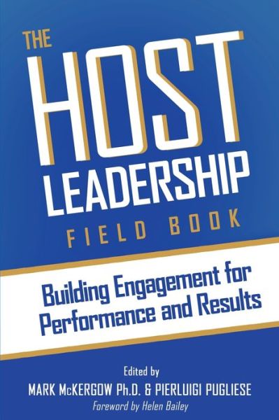 Cover for Mark McKergow · The Host Leadership Field Book: Building engagement for performance and results (Paperback Book) (2019)