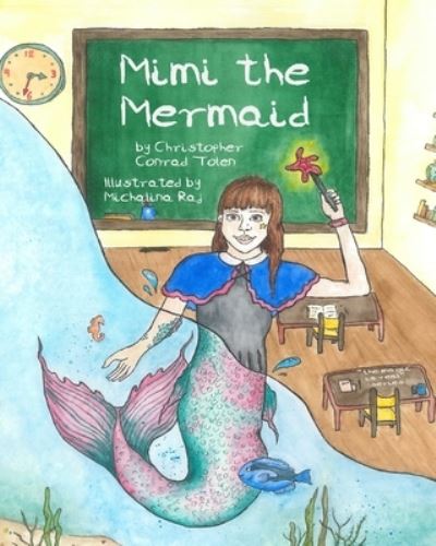 Cover for Christopher Conrad Tolen · Mimi The Mermaid (Paperback Book) (2024)