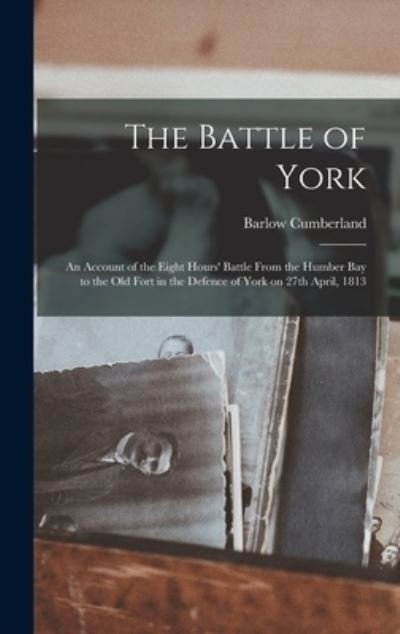 Cover for Barlow 1846-1913 Cumberland · The Battle of York (Hardcover Book) (2021)