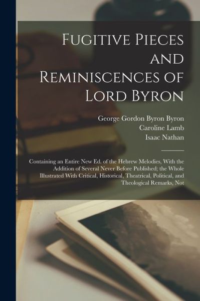Cover for George Gordon Byron Byron · Fugitive Pieces and Reminiscences of Lord Byron (Book) (2022)