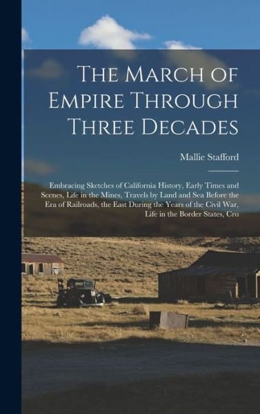 Cover for Mallie Stafford · March of Empire Through Three Decades (Book) (2022)