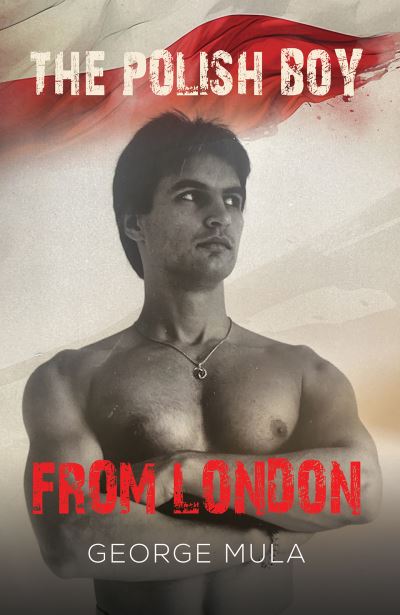 Cover for George Mula · The Polish Boy from London (Hardcover Book) (2024)