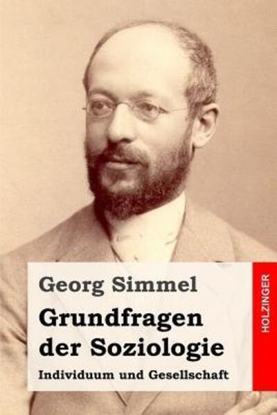 Cover for Georg Simmel · Grundfragen der Soziologie (Paperback Book) (2019)