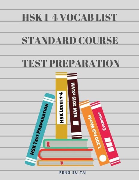 Cover for Feng Su Tai · Hsk 1-4 Full Vocab List Standard Course Test Preparation (Paperback Book) (2019)