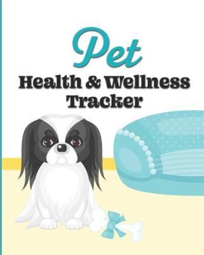 Cover for Larkspur &amp; Tea Publishing · Pet Health &amp; Wellness Tracker (Paperback Book) (2019)