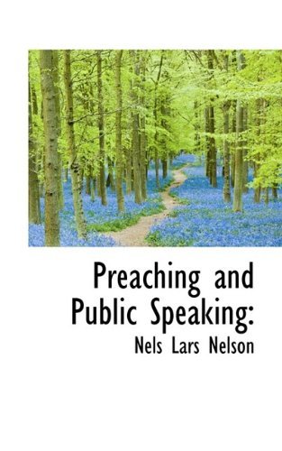 Cover for Nels Lars Nelson · Preaching and Public Speaking (Taschenbuch) (2009)