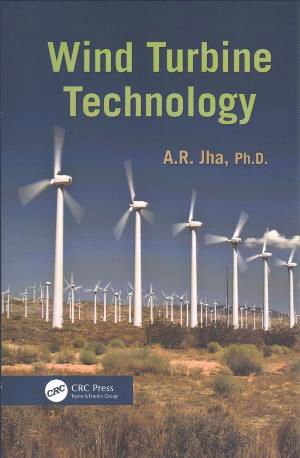 Cover for Jha, Ph.D., A. R. (Jha Technical Consulting Service, Cerritos, California, USA) · Wind Turbine Technology (Paperback Bog) (2017)