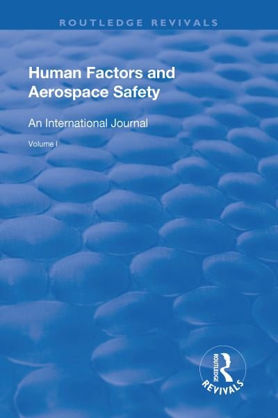 Cover for Don Harris · Human Factors and Aerospace Safety: An International Journal: Volume 1 - Routledge Revivals (Paperback Book) (2019)