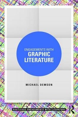 Cover for Michael Demson · Engagements with Graphic Literature - Routledge Engagements with Literature (Taschenbuch) (2023)