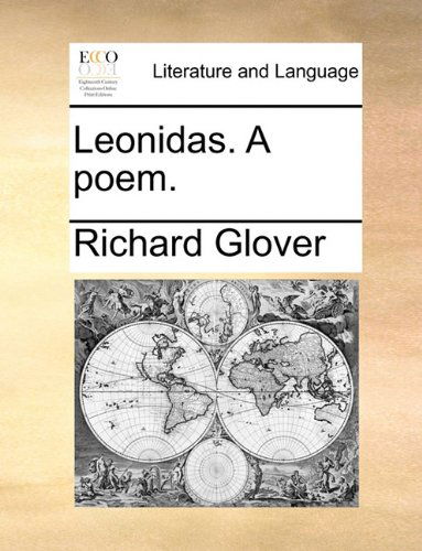 Cover for Richard Glover · Leonidas. a Poem. (Paperback Book) (2010)