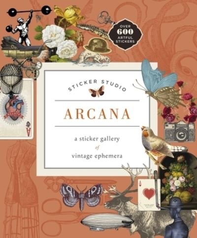Cover for Chloe Standish · Sticker Studio: Arcana: A Sticker Gallery of Vintage Ephemera - Sticker Studio (Inbunden Bok) (2021)