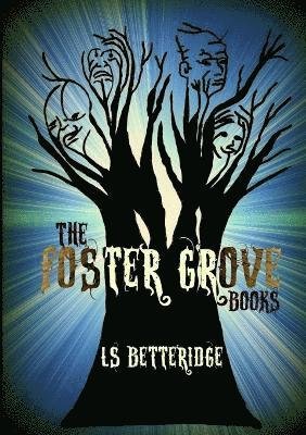 Foster Grove Books - Ls Betteridge - Libros - Lulu Press, Inc. - 9781291025330 - 21 de junio de 2012