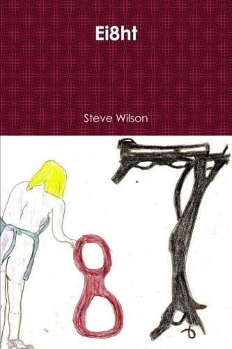 Cover for Steve Wilson · Ei8ht (Paperback Book) (2014)