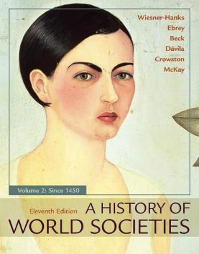 Cover for Merry E Wiesner-Hanks · A History of World Societies, Volume 2 (Taschenbuch) [11st ed. 2018 edition] (2017)