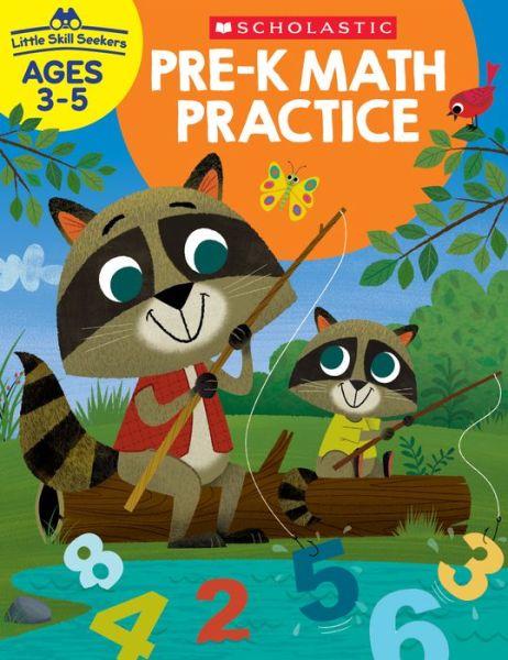 Cover for Scholastic Teacher Resources · Little Skill Seekers: Pre-K Math Practice Workbook (Paperback Book) (2019)