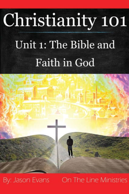 Cover for Jason Evans · Christianity 101 Unit 1 (Paperback Book) (2017)