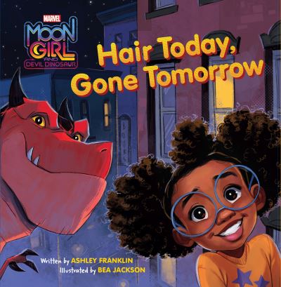 Cover for Ashley Franklin · Moon Girl and Devil Dinosaur: Hair Today, Gone Tomorrow (Hardcover Book) (2023)