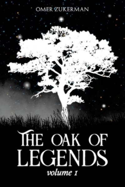 Cover for Omer Zukerman · Oak of Legends (Book) (2022)