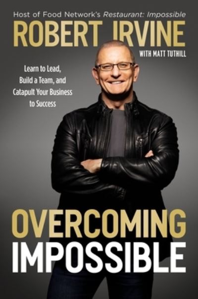 Cover for Robert Irvine · Overcoming Impossible (Book) (2023)