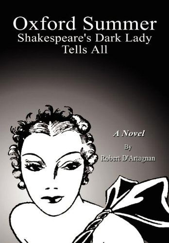 Cover for Robert D'artagnan · Oxford Summer: Shakespeare's Dark Lady Tells All (Hardcover Book) (2003)