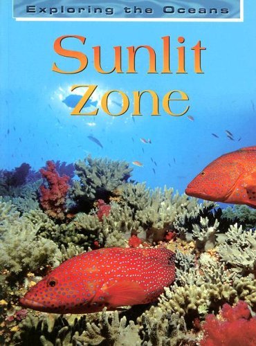 Cover for John Woodward · Sunlit Zone (Exploring the Oceans) (Paperback Bog) (2004)