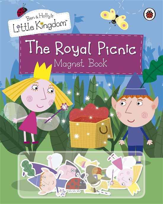 Cover for Ben and Holly's Little Kingdom · Ben and Holly's Little Kingdom: The Royal Picnic Magnet Book - Ben &amp; Holly's Little Kingdom (Gebundenes Buch) (2010)