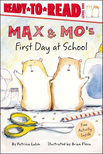 Max & Mo's First Day at School (Ready-to-reads) - Patricia Lakin - Książki - Simon Spotlight - 9781416925330 - 1 czerwca 2007