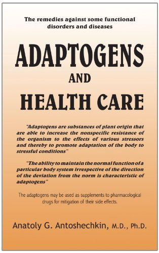 Cover for Md Anatoly G. Antoshechkin · Adaptogens and Health Care (Taschenbuch) (2005)
