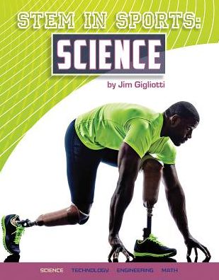 Cover for Jim Gigliotti · Stem in Sports: Science (Hardcover Book) (2015)