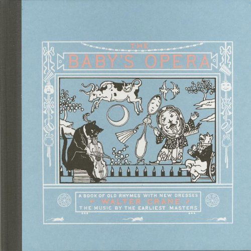 Cover for Walter Crane · Baby's Opera (Hc): a Book of Old Rhymes with New Dresses (American Antiquarian Society) (Hardcover Book) [Reprint edition] (2012)