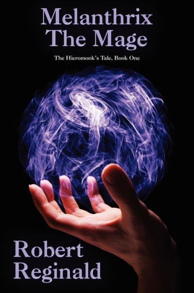 Cover for Robert Reginald · Melanthrix the Mage (Paperback Book) (2011)