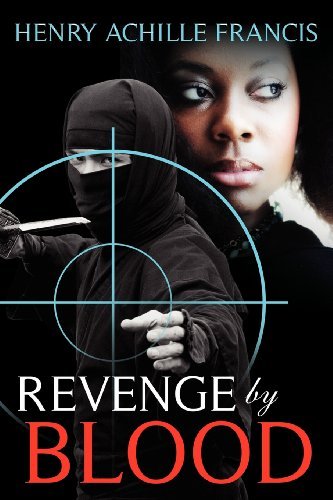 Cover for Henry Achille Francis · Revenge by Blood (Pocketbok) (2012)