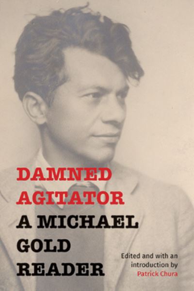 Cover for Michael Gold · Damned Agitator (Book) (2023)