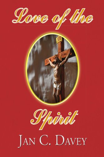 Cover for Jeanette Carolyn Davey · Love of the Spirit (Paperback Book) (2009)