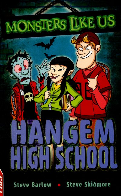 EDGE: Monsters Like Us: Hangem High School - EDGE: Monsters Like Us - Steve Barlow - Bøger - Hachette Children's Group - 9781445143330 - 9. juni 2016