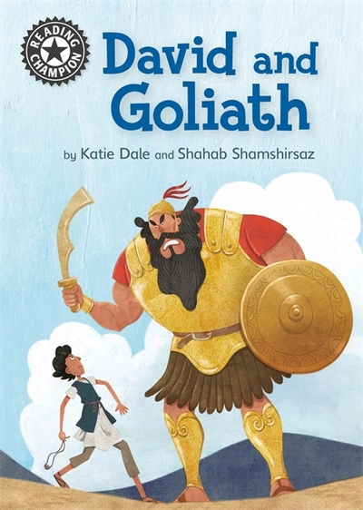 Reading Champion: David and Goliath: Independent Reading 11 - Reading Champion - Katie Dale - Books - Hachette Children's Group - 9781445172330 - October 8, 2020