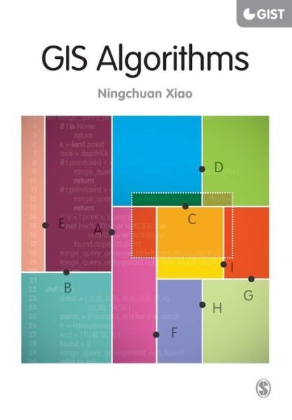 Cover for Ningchuan Xiao · GIS Algorithms - SAGE Advances in Geographic Information Science and Technology Series (Paperback Bog) (2015)