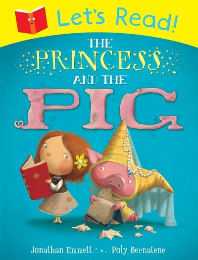 Cover for Jonathan Emmett · Let's Read! The Princess and the Pig (N/A) (2013)
