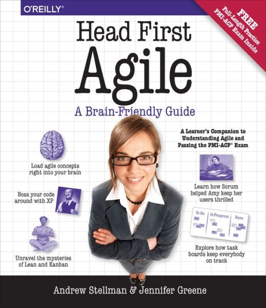 Head First Agile: A Brain-Friendly Guide to Agile Principles, Ideas, and Real-World Practices - Andrew Stellman - Bøker - O'Reilly Media - 9781449314330 - 10. oktober 2017