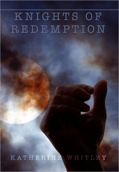 Cover for Katherine Whitley · Knights of Redemption (Paperback Book) (2010)