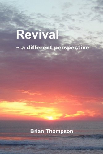 Cover for Brian Thompson · Revival - a Different Perspective (Paperback Bog) (2010)
