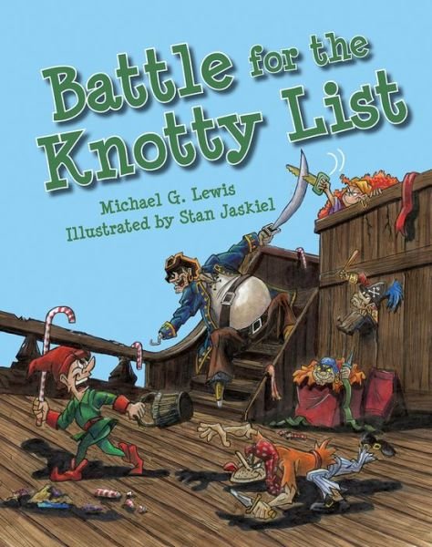 Battle for the Knotty List - Michael Lewis - Kirjat - Pelican Publishing Co - 9781455621330 - maanantai 12. syyskuuta 2016