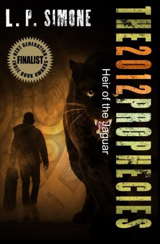 Cover for L P Simone · The 2012 Prophecies: Heir of the Jaguar (Paperback Bog) (2012)