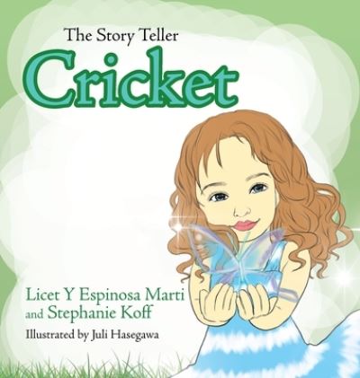 Cover for Licet Y Espinosa Marti · The Story Teller Cricket (Hardcover Book) (2011)