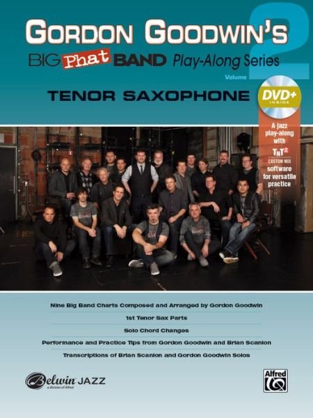 Cover for Gordon Goodwin · Gordon Goodwins Big Band Tenor Sax Vol 2 - Play-along Series (Paperback Book) (2014)