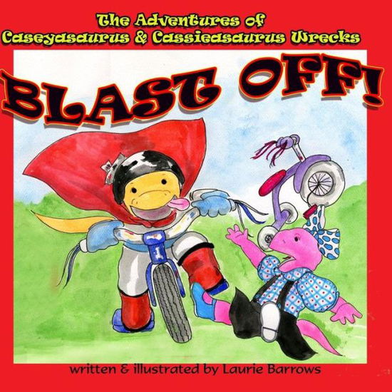 Cover for Laurie Barrows · Blast Off!! (Paperback Book) (2013)