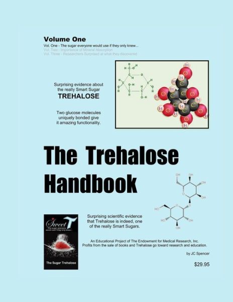 The Trehalose Handbook - Vol. 1 - Jc Spencer - Books - Createspace - 9781484104330 - November 26, 2014