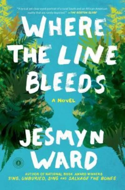 Cover for Jesmyn Ward · Where the Line Bleeds: A Novel (Paperback Book) (2018)